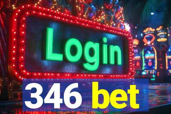 346 bet